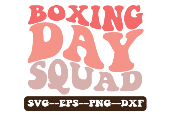BOXING DAY SQUAD Retro Wavy Svg for Crafts & Graphics