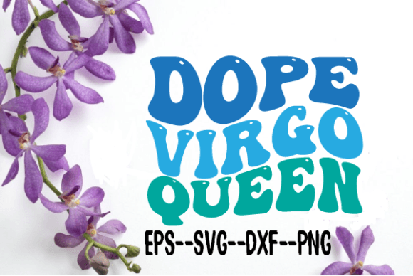 Dope Virgo Queen Wavy Retro SVG: Graphics for Crafts