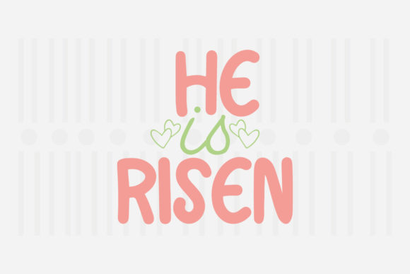 He is Risen Easter SVG Graphics for Crafts