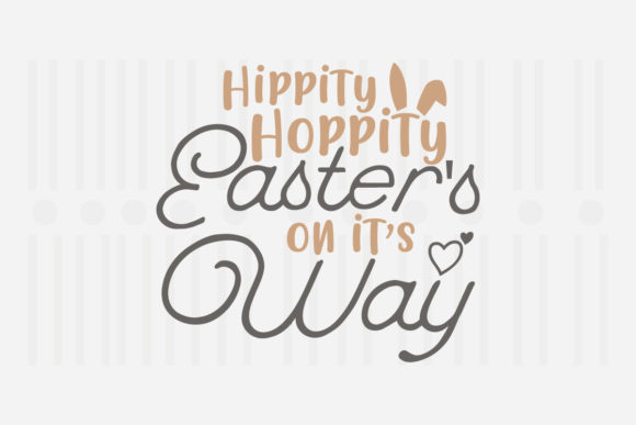 Hippity Hoppity Easter’s on Its Way SVG
