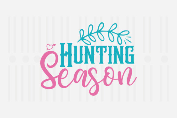 Hunting Season Easter SVG Graphics for Crafts