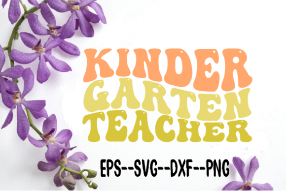 Kindergarten Teacher Retro Wavy SVG: Graphics for Crafts-Driven Brands