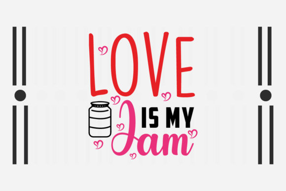 Love is My Jam SVG: Graphics for Crafts & Content