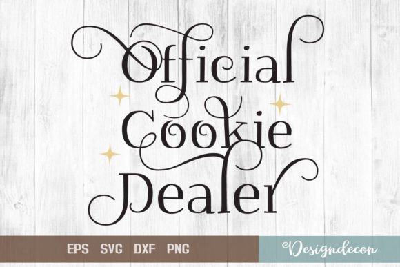 Official Cookie Dealer Quote Lettering: Graphics for Crafts