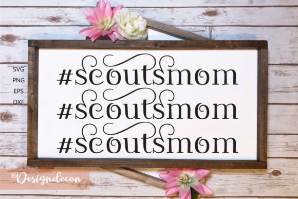 Scouts Mom Quote Hashtag Lettering SVG: Graphics for Crafts & Content