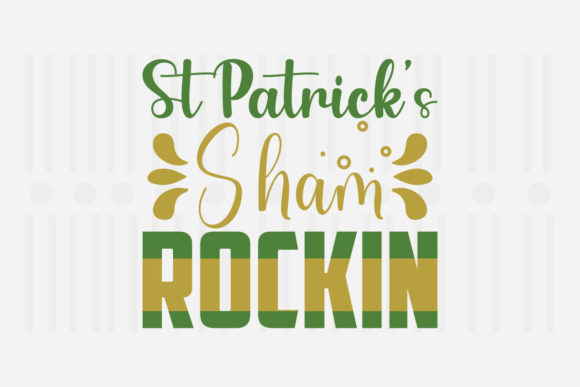 St. Patrick’s Sham Rockin Graphics for Crafts
