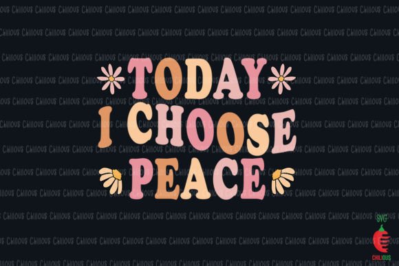 Today I Choose Peace