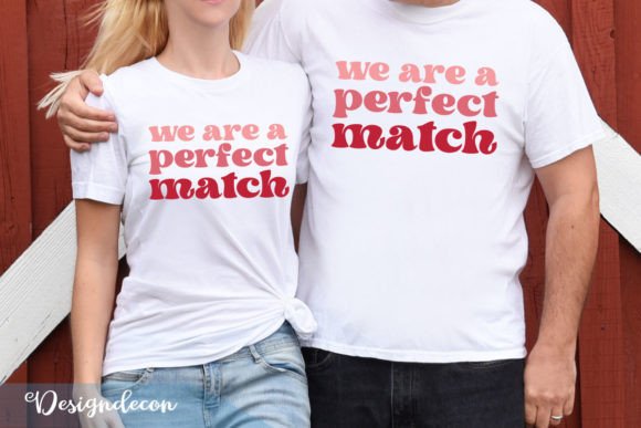 We Are a Perfect Match SVG: Graphics for Crafts & Joyful Branding